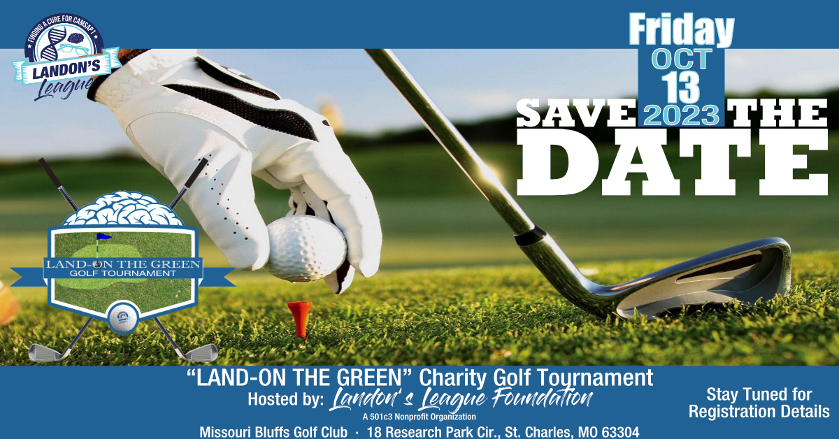 2023 "LandOn The Green" Charity Golf Tournament Landon's League